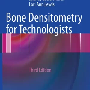 Bone Desitometry for Technologists